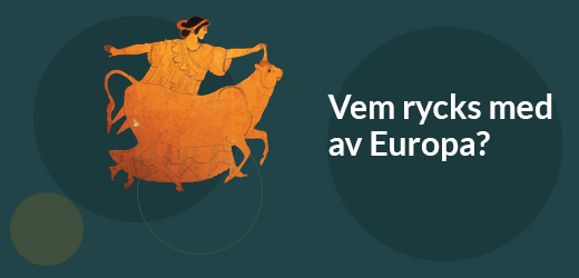 Vem rycks med av Europa?